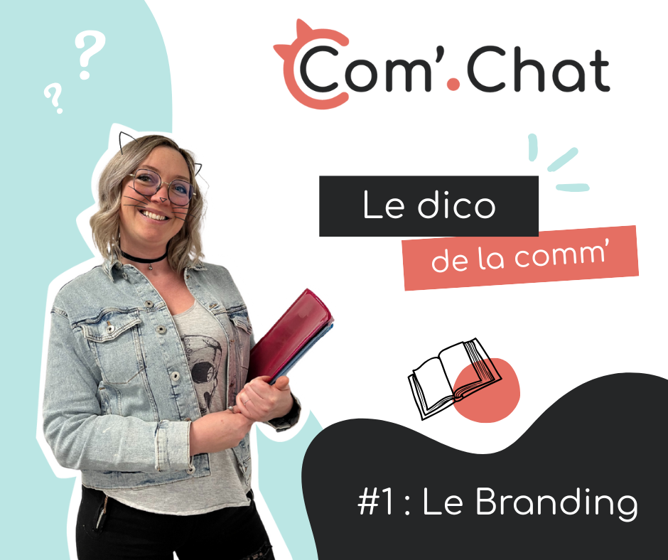 Le Dico de la Com’ #1